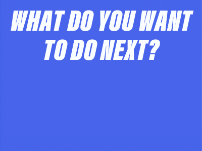 What do you want to do next - consent hub